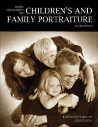 Cover image for Digital Photography for Children's and Family Portraiture