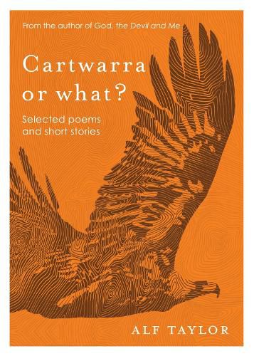 Cartwarra or What?: Selected Poems and Short Stories