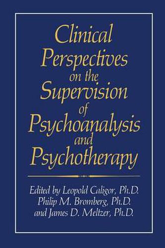 Cover image for Clinical Perspectives on the Supervision of Psychoanalysis and Psychotherapy