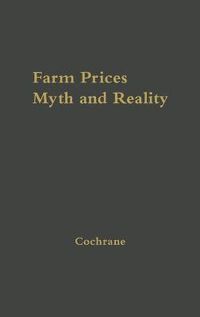 Cover image for Farm Prices, Myth and Reality.