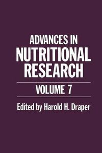 Cover image for Advances in Nutritional Research: Volume 7