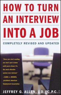 Cover image for How to Turn an Interview into a Job: Completely Revised and Updated