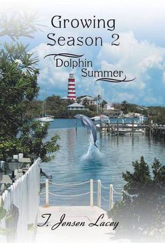 Growing Season 2: Dolphin Summer