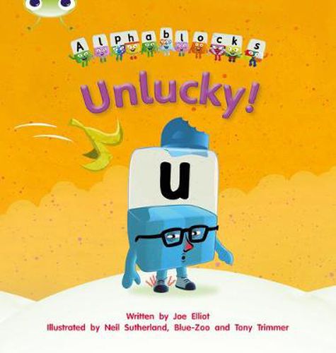 Cover image for Bug Club Phonics Alphablocks Set 18 Unlucky