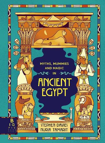 Myths, Mummies and Mayhem in Ancient Egypt