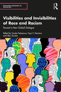 Cover image for Visibilities and Invisibilities of Race and Racism