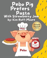 Cover image for Pebo Pig Prefers Pasta With Strawberry Jam