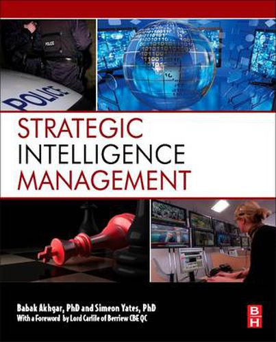 Cover image for Strategic Intelligence Management: National Security Imperatives and Information and Communications Technologies