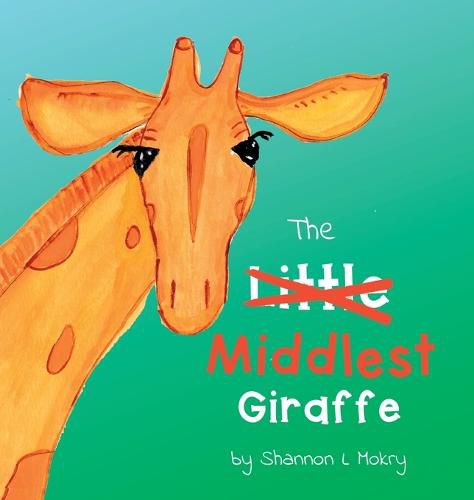 Cover image for The Middlest Giraffe