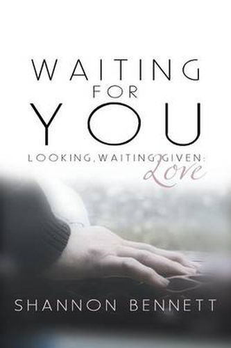 Cover image for Waiting for You: Looking, Waiting, Given: Love