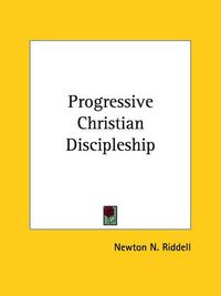 Cover image for Progressive Christian Discipleship