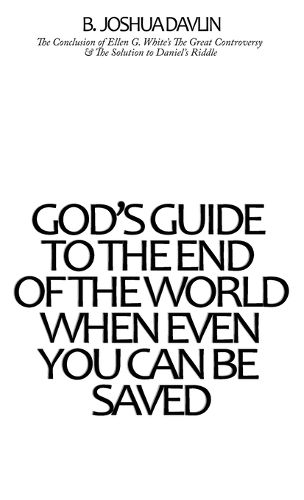 Cover image for God's Guide To The End Of The World, When Even You Can Be Saved