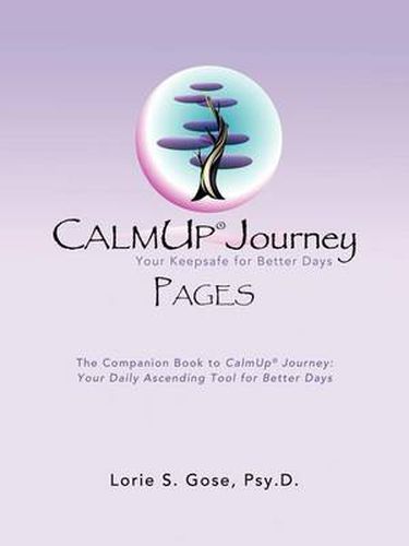 Cover image for Calmup(r) Journey Pages: Your Keepsafe for Better Days