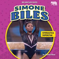 Cover image for Simone Biles: Gymnastics Superstar