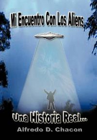 Cover image for Mi Encuentro Con Los Aliens