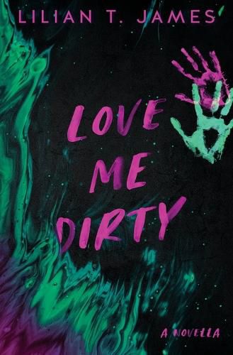 Cover image for Love Me Dirty