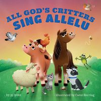 Cover image for All God's Critters Sing Allelu