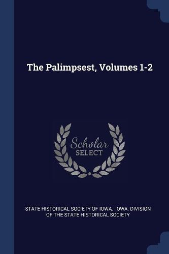 Cover image for The Palimpsest, Volumes 1-2