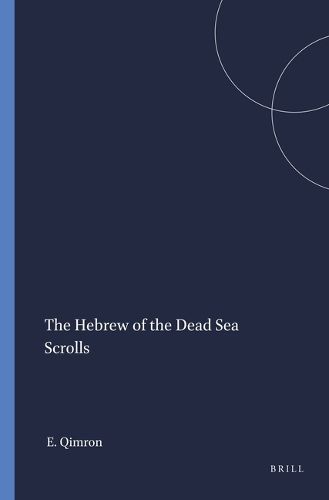 Cover image for The Hebrew of the Dead Sea Scrolls