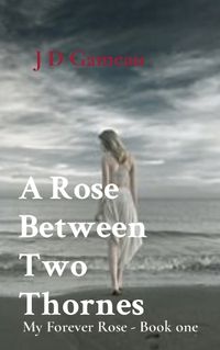 Cover image for A Rose Between Two Thornes