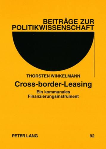 Cover image for Cross-Border-Leasing: Ein Kommunales Finanzierungsinstrument