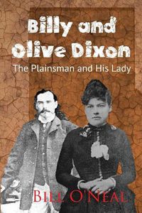 Cover image for Billy and Olive Dixon: The Plainsman and His Lady