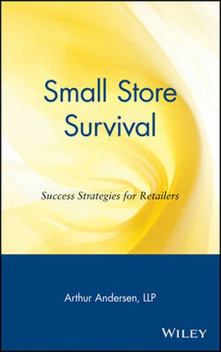 Cover image for Small Store Survival: Success Strategies for Retailers