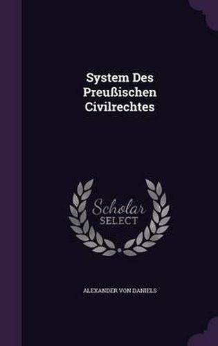 Cover image for System Des Preussischen Civilrechtes