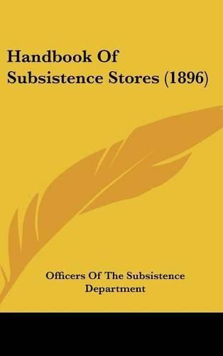 Cover image for Handbook of Subsistence Stores (1896)