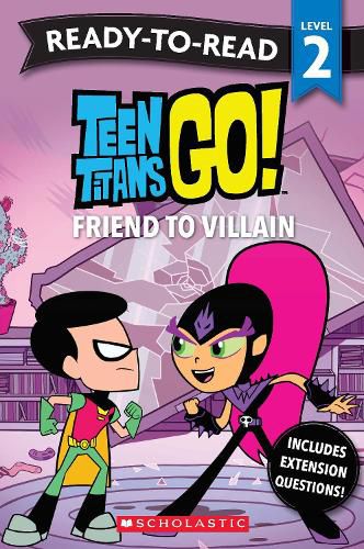 Cover image for Teen Titans Go!: Friend to Villain - Ready-to-Read Level 2 (DC Comics)