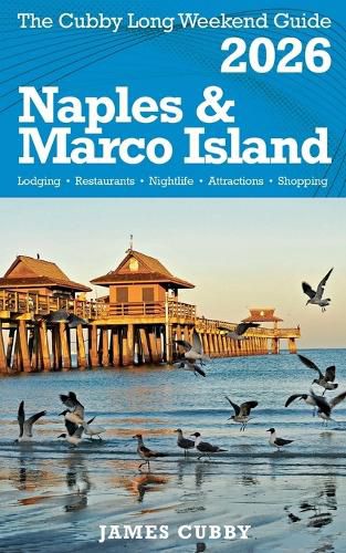 Cover image for NAPLES & MARCO ISLAND The Cubby 2026 Long Weekend Guide