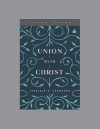 Cover image for Union With Christ Study Guide