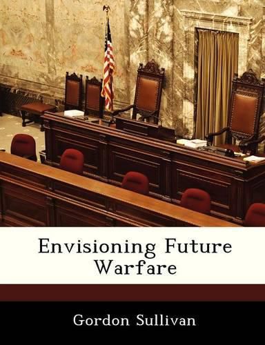 Cover image for Envisioning Future Warfare