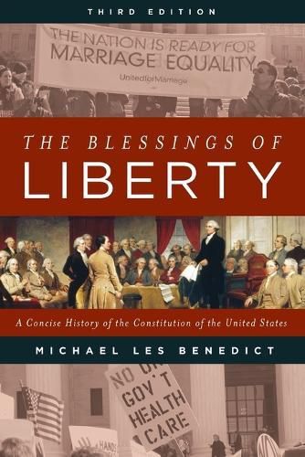 The Blessings of Liberty: A Concise History of the Constitution of the United States