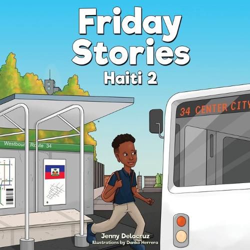 Cover image for Friday Stories Learning About Haiti 2