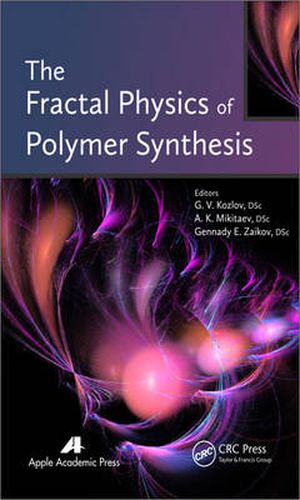 Cover image for The Fractal Physics of Polymer Synthesis