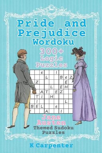 Pride and Prejudice Wordoku: Jane Austen Themed Sudoku Puzzles