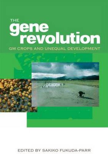 Cover image for The Gene Revolution: GM Crops and Unequal Development