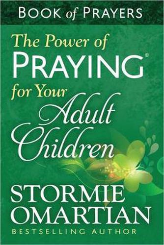 Cover image for The Power of Praying for Your Adult Children Book of Prayers