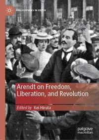 Cover image for Arendt on Freedom, Liberation, and Revolution