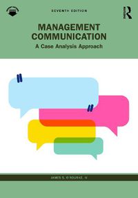 Cover image for Management Communication: A Case Analysis Approach