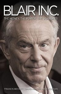 Cover image for Blair Inc.: The Money, the Power, the Scandals