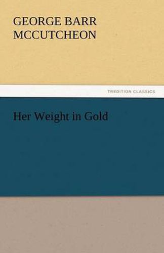 Cover image for Her Weight in Gold
