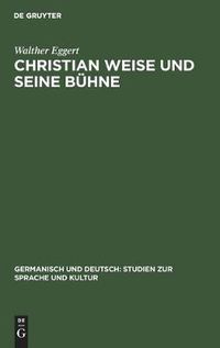 Cover image for Christian Weise Und Seine Buhne