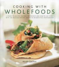 Cover image for Cooking With Wholefoods