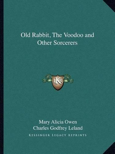 Old Rabbit, the Voodoo and Other Sorcerers