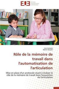 Cover image for R le de la M moire de Travail Dans l'Automatisation de l'Articulation