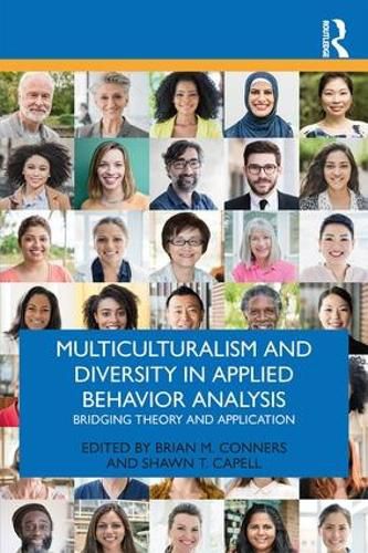 Cover image for Multiculturalism and Diversity in Applied Behavior Analysis: Bridging Theory and Application