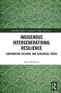 Cover image for Indigenous Intergenerational Resilience