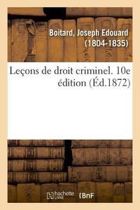 Cover image for Lecons de Droit Criminel. 10e Edition